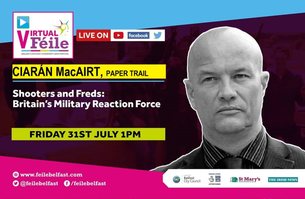 The Shooters and Freds of Britain's Military Reaction Force with Ciarán MacAirt at Virtual Féile 