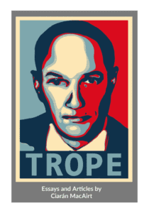 Trope - Essays and Articles by Ciarán MacAirt Book